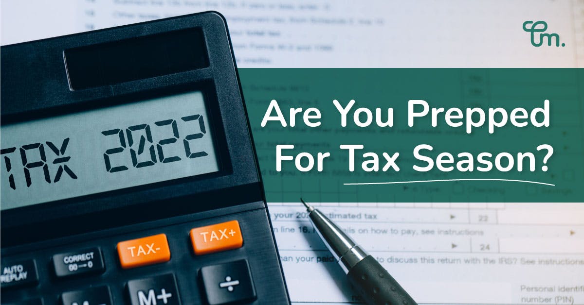 Are You Prepared For 2022 Tax Season 