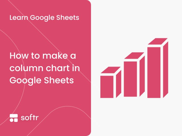 how-to-make-a-column-chart-in-google-sheets