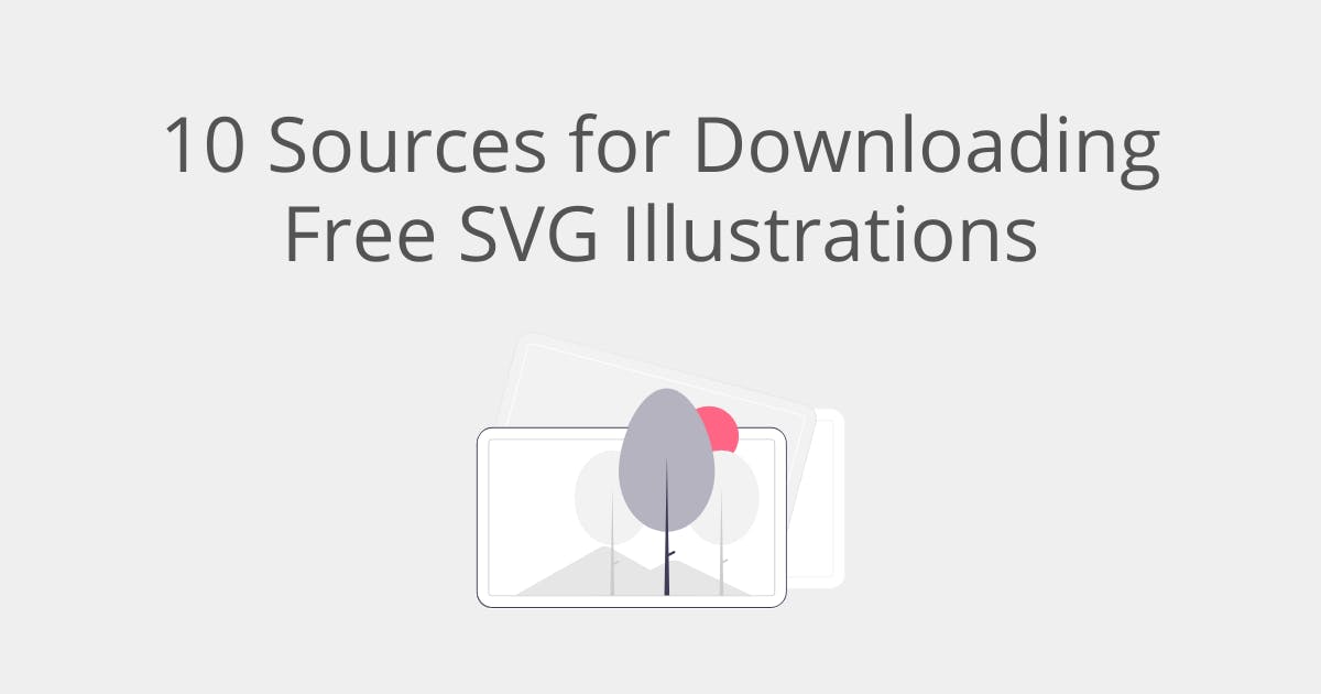 Download 10 Sources For Downloading Free Svg Illustrations