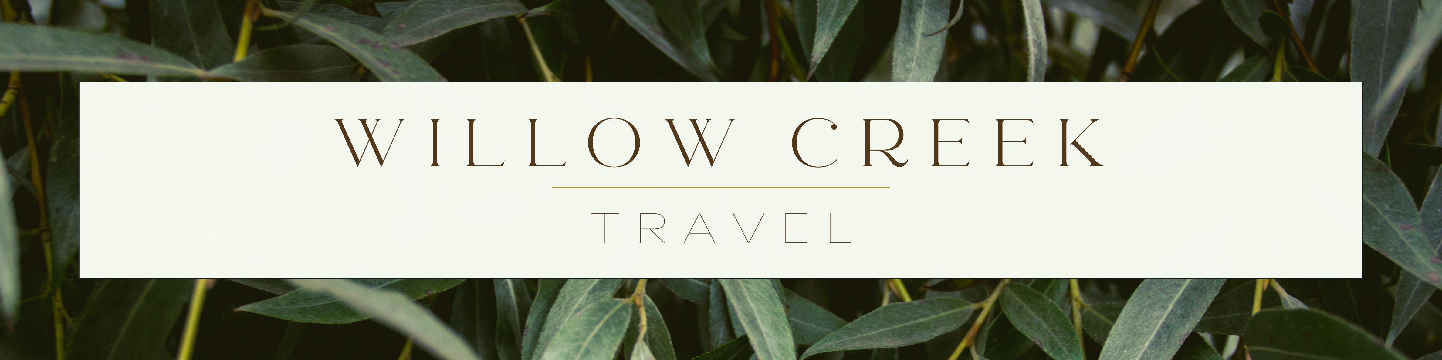 Willow Creek Travel