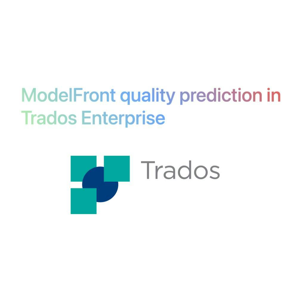 Trados Enterprise | ModelFront Quality Prediction In Trados Enterprise